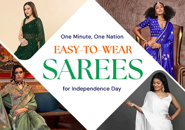 One Minute, One Nation: Easy-to-Wear Sarees for Independence Day