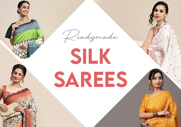 Elevate Your Style with  Readymade Silk Sarees