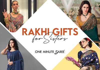 Rakhi Gifts for Sisters: Sarees that Will Make Their Day