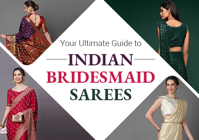 INDIAN BRIDESMAID SAREES 