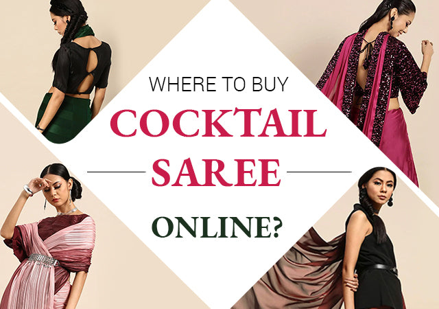 WHERE TO BUY COCKTAIL SAREE ONLINE?