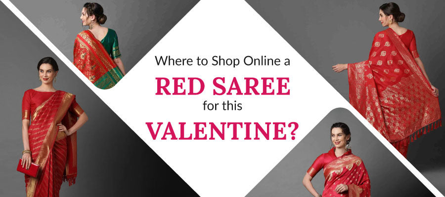 WHERE TO SHOP ONLINE A RED SAREE FOR THIS VALENTINE?