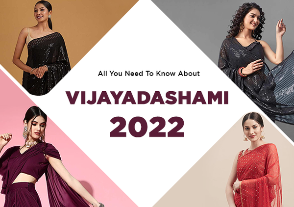 All You Need To Know About VIJAYADASHAMI 2022