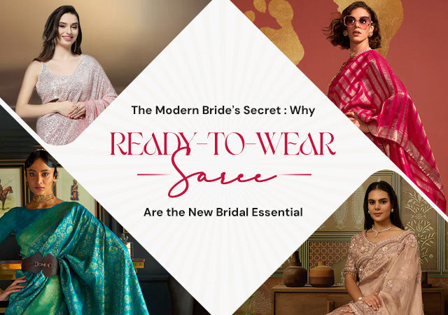 The Modern Bride’s Secret: Why Ready-to-Wear Sarees Are the New Bridal Essential