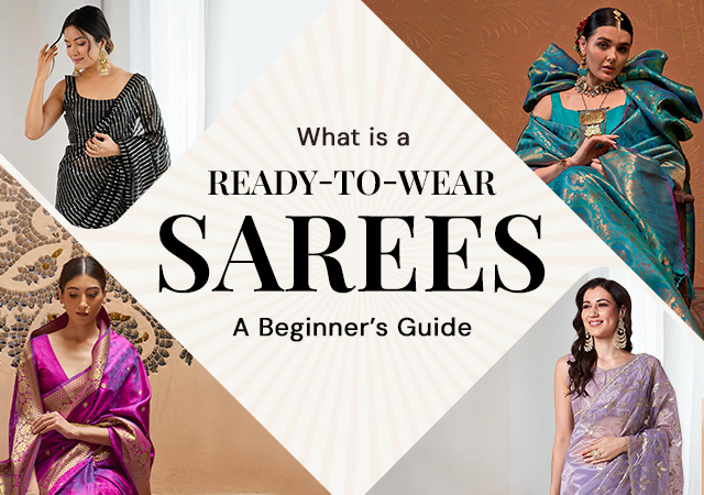 What is a Ready-to-Wear Saree? A Beginner’s Guide