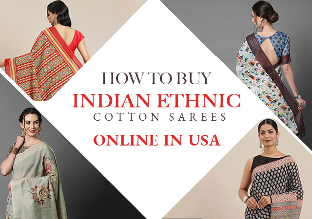 HOW TO BUY  INDIAN ETHNIC COTTON SAREES  ONLINE IN USA